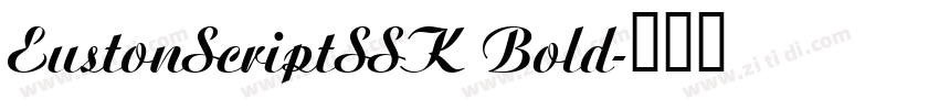 EustonScriptSSK Bold字体转换 EustonScriptSSK Bold字体转换
